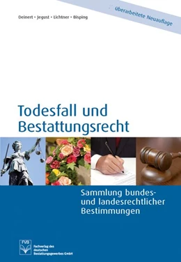 Abbildung von Deinert / Neuser | Todesfall und Bestattungsrecht | 6. Auflage | 2024 | beck-shop.de