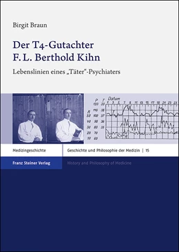 Abbildung von Braun | Der T4-Gutachter F. L. Berthold Kihn | 1. Auflage | 2020 | beck-shop.de