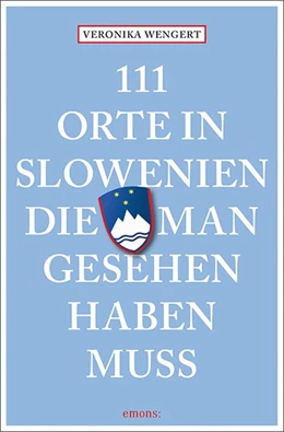 Abbildung von Wengert | 111 Orte in Slowenien, die man gesehen haben muss | 1. Auflage | 2021 | beck-shop.de