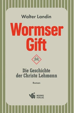 Abbildung von Landin | Wormser Gift | 1. Auflage | 2020 | beck-shop.de