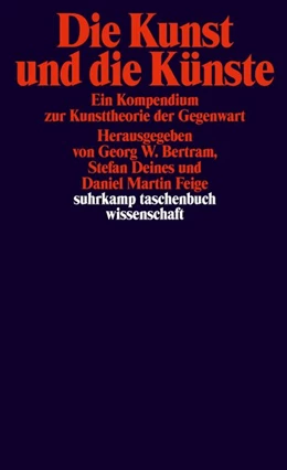 Abbildung von Bertram / Deines | Die Kunst und die Künste | 1. Auflage | 2021 | beck-shop.de