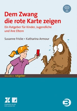 Abbildung von Armour / Fricke | Dem Zwang die rote Karte zeigen | 3. Auflage | 2020 | beck-shop.de