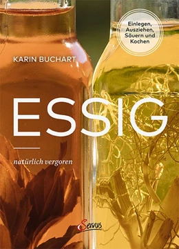 Abbildung von Buchart | Essig natürlich vergoren | 1. Auflage | 2021 | beck-shop.de