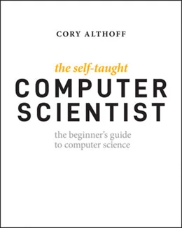 Abbildung von Althoff | The Self-Taught Computer Scientist | 1. Auflage | 2021 | beck-shop.de