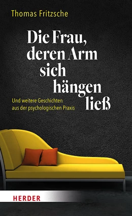 Abbildung von Fritzsche | Die Frau, deren Arm sich hängen ließ | 1. Auflage | 2021 | beck-shop.de