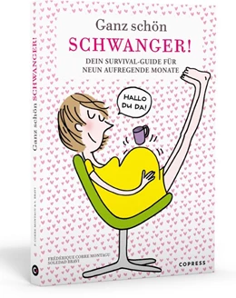Abbildung von Bravi / Corre Montagu | Ganz schön schwanger | 1. Auflage | 2021 | beck-shop.de