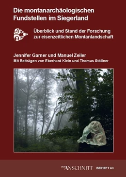 Abbildung von Garner / Zeiler | Die montanarchäologischen Fundstellen im Siegerland | 1. Auflage | 2020 | beck-shop.de