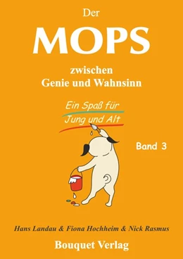 Abbildung von Landau | Der Mops zwischen Genie und Wahnsinn. Band 3 | 1. Auflage | 2020 | beck-shop.de