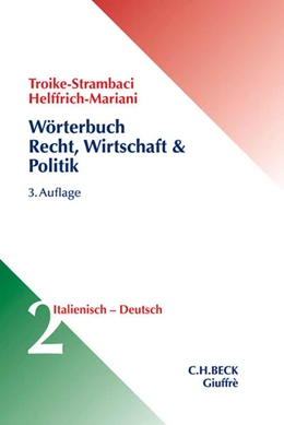 Abbildung von Troike Strambaci / Helffrich Mariani | Wörterbuch Recht, Wirtschaft & Politik Band 2 • Großwörterbuch
 | 3. Auflage | 2015 | beck-shop.de