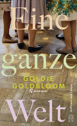 Abbildung von Goldbloom | Eine ganze Welt | 1. Auflage | 2021 | beck-shop.de