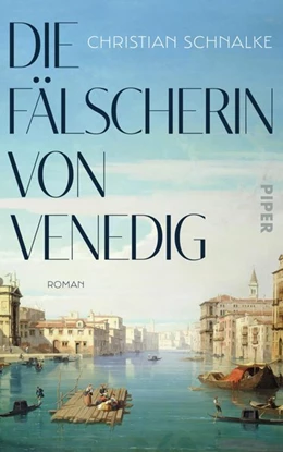 Abbildung von Schnalke | Die Fälscherin von Venedig | 1. Auflage | 2021 | beck-shop.de