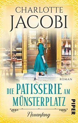 Abbildung von Jacobi | Die Patisserie am Münsterplatz - Neuanfang | 1. Auflage | 2021 | beck-shop.de