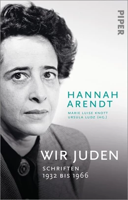Abbildung von Arendt / Knott | Wir Juden | 1. Auflage | 2021 | beck-shop.de