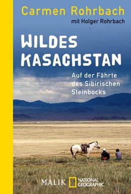 Abbildung von Rohrbach | Wildes Kasachstan | 1. Auflage | 2021 | beck-shop.de
