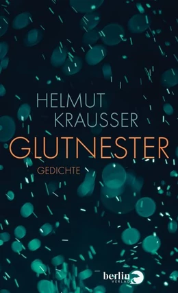 Abbildung von Krausser | Glutnester | 1. Auflage | 2021 | beck-shop.de