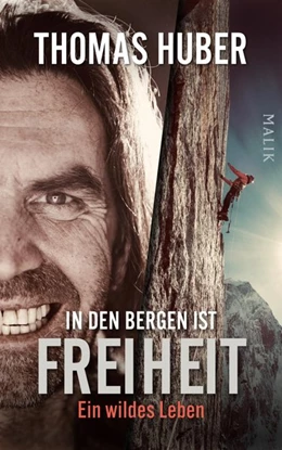 Abbildung von Huber | In den Bergen ist Freiheit | 1. Auflage | 2022 | beck-shop.de