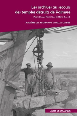 Abbildung von Les archives au secours des temples détruits de Palmyre | 1. Auflage | 2017 | beck-shop.de