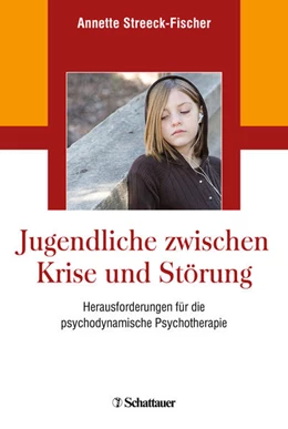 Abbildung von Streeck-Fischer | Jugendliche zwischen Krise und Störung | 1. Auflage | 2021 | beck-shop.de