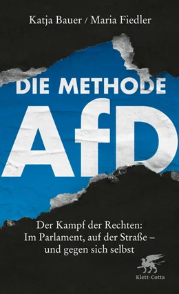 Abbildung von Bauer / Fiedler | Die Methode AfD | 1. Auflage | 2021 | beck-shop.de
