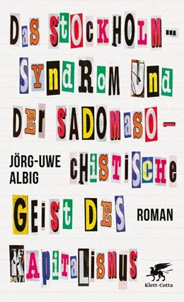 Abbildung von Albig | Das Stockholm-Syndrom und der sadomasochistische Geist des Kapitalismus | 1. Auflage | 2021 | beck-shop.de