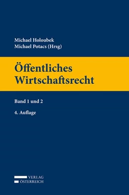 Abbildung von Holoubek / Potacs | Öffentliches Wirtschaftsrecht | 4. Auflage | 2019 | beck-shop.de