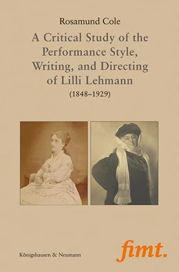 Abbildung von Cole | A Critical Study of the Performance Style, Writing, and Directing of Lilli Lehmann (1848–1929) | 1. Auflage | 2025 | 37 | beck-shop.de