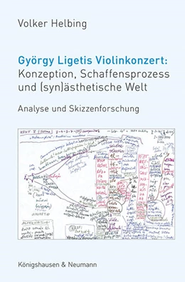 Abbildung von Helbing | György Ligetis Violinkonzert: Konzeption, Schaffensprozess und (syn)ästhetische Welt | 1. Auflage | 2025 | beck-shop.de