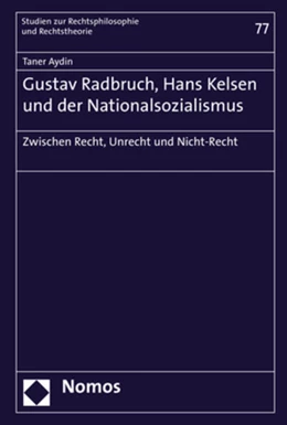 Abbildung von Aydin | Gustav Radbruch, Hans Kelsen und der Nationalsozialismus | 1. Auflage | 2020 | 77 | beck-shop.de