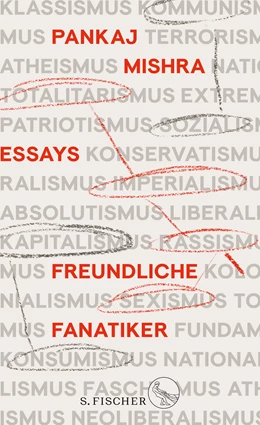 Abbildung von Mishra | Freundliche Fanatiker | 1. Auflage | 2021 | beck-shop.de