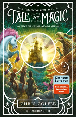 Abbildung von Colfer | Tale of Magic: Die Legende der Magie 1 - Eine geheime Akademie | 1. Auflage | 2021 | beck-shop.de