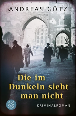 Abbildung von Götz | Die im Dunkeln sieht man nicht | 1. Auflage | 2021 | 1 | beck-shop.de