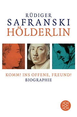 Abbildung von Safranski | Hölderlin: Komm! ins Offene, Freund! | 1. Auflage | 2021 | beck-shop.de
