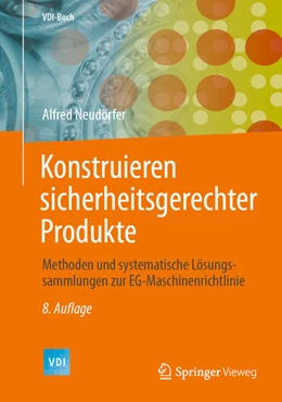 Abbildung von Neudörfer | Konstruieren sicherheitsgerechter Produkte | 8. Auflage | 2020 | beck-shop.de