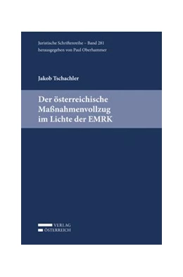 Abbildung von Tschachler | Der österreichische Maßnahmenvollzug im Lichte der EMRK | 1. Auflage | 2020 | 281 | beck-shop.de