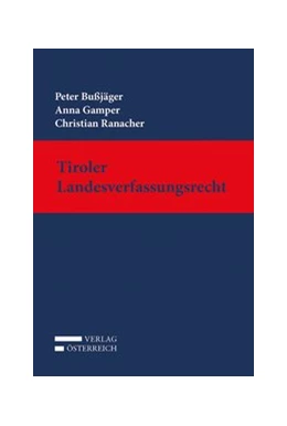 Abbildung von Bußjäger / Gamper | Tiroler Landesverfassungsrecht | 1. Auflage | 2020 | beck-shop.de
