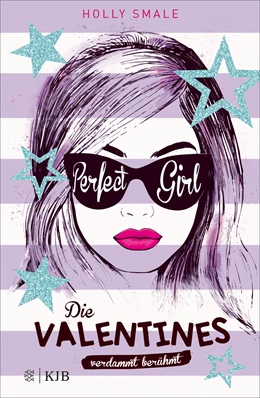 Abbildung von Smale | Die Valentines – verdammt berühmt. Perfect Girl | 1. Auflage | 2021 | 2 | beck-shop.de