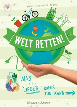 Abbildung von Sandjon | Welt retten! | 1. Auflage | 2021 | beck-shop.de