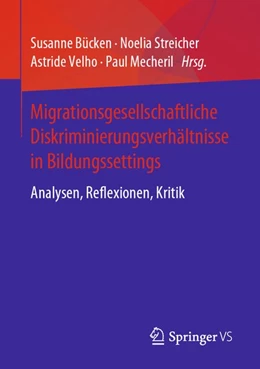 Abbildung von Bücken / Streicher | Migrationsgesellschaftliche Diskriminierungsverhältnisse in Bildungssettings | 1. Auflage | 2020 | beck-shop.de