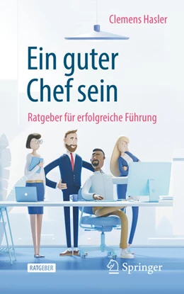 Abbildung von Hasler | Ein guter Chef sein | 1. Auflage | 2020 | beck-shop.de