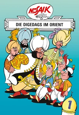 Abbildung von Dräger | Mosaik von Hannes Hegen: Die Digedags im Orient, Bd. 1 | 1. Auflage | 2021 | beck-shop.de