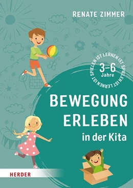 Abbildung von Zimmer | Bewegung erleben in der Kita | 1. Auflage | 2021 | beck-shop.de