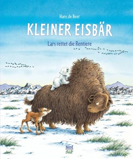 Abbildung von Beer | Kleiner Eisbär. Lars rettet die Rentiere | 1. Auflage | 2021 | beck-shop.de