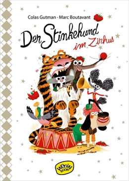 Abbildung von Gutman | Der Stinkehund im Zirkus (Bd. 7) | 1. Auflage | 2021 | beck-shop.de