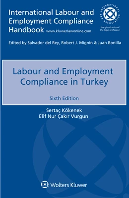 Abbildung von Kökenek / Çakir Vurgun | Labour and Employment Compliance in Turkey | 6. Auflage | 2020 | beck-shop.de