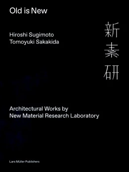 Abbildung von Sugimoto / Sakakida | Old Is New | 1. Auflage | 2021 | beck-shop.de