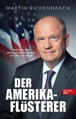 Abbildung von Richenhagen / Merx | Der Amerika-Flüsterer | 1. Auflage | 2021 | beck-shop.de