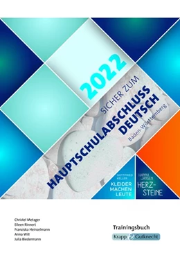 Abbildung von Metzger / Rinnert | Sicher zum Hauptschulabschluss Deutsch Baden-Württemberg 2022 - Herzsteine & Kleider machen Leute | 1. Auflage | 2021 | beck-shop.de