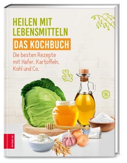 Abbildung von Zs-Team | Heilen mit Lebensmitteln - Das Kochbuch | 1. Auflage | 2021 | beck-shop.de