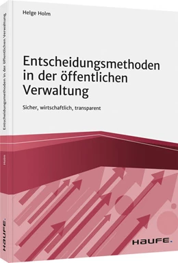 Abbildung von Holm | Entscheidungsmethoden in der öffentlichen Verwaltung | 1. Auflage | 2021 | beck-shop.de