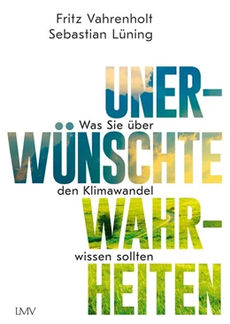 Abbildung von Vahrenholt / Lüning | Unerwünschte Wahrheiten | 1. Auflage | 2020 | beck-shop.de
